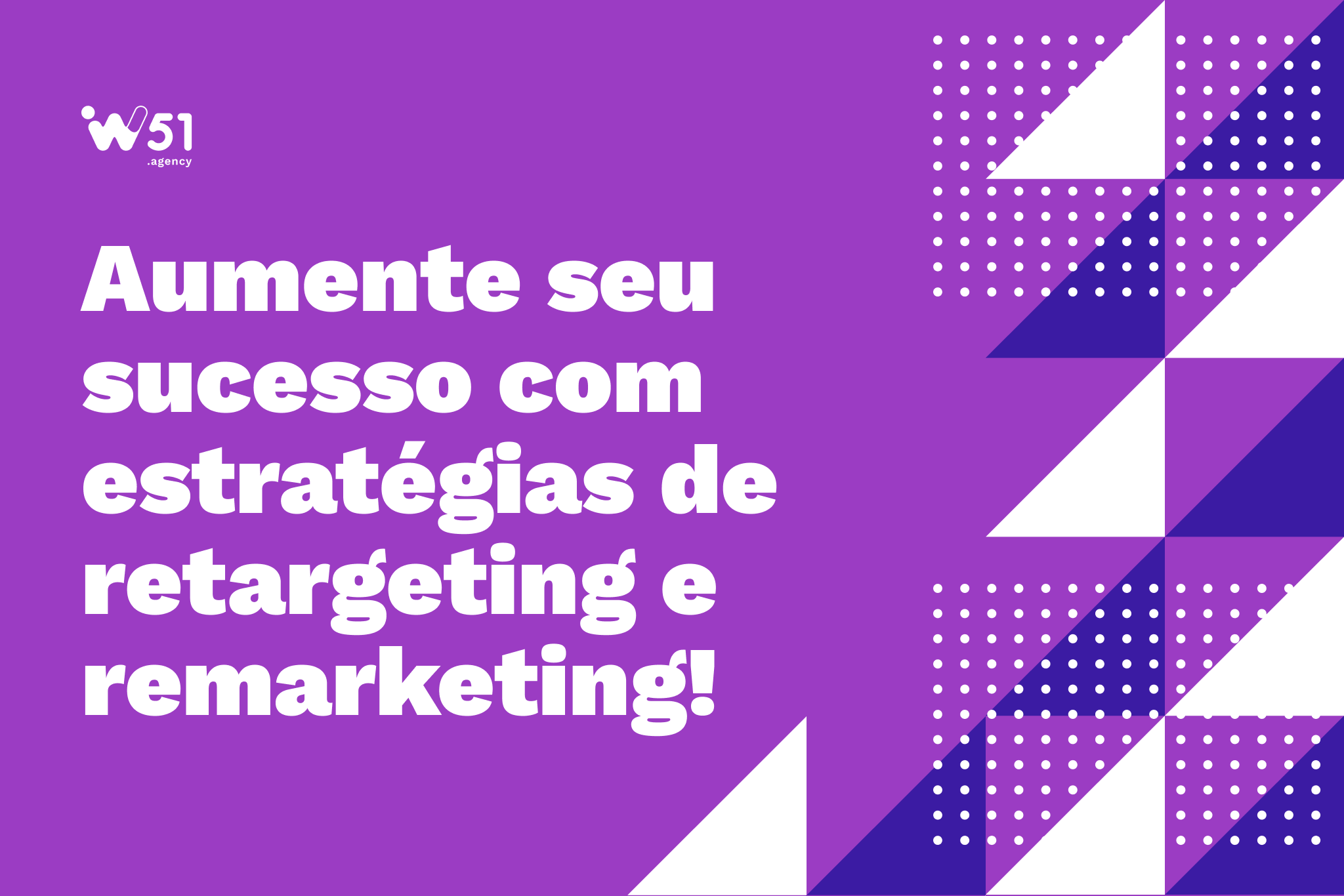 como-planejar-e-executar-campanhas-de-retargeting